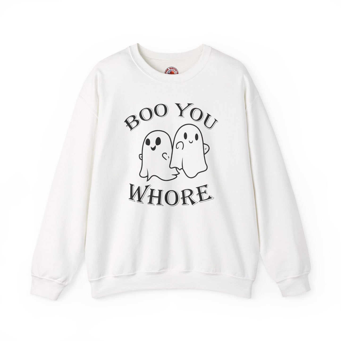 Boo You Whore Crewneck Sweatshirt The Devil's Pickle