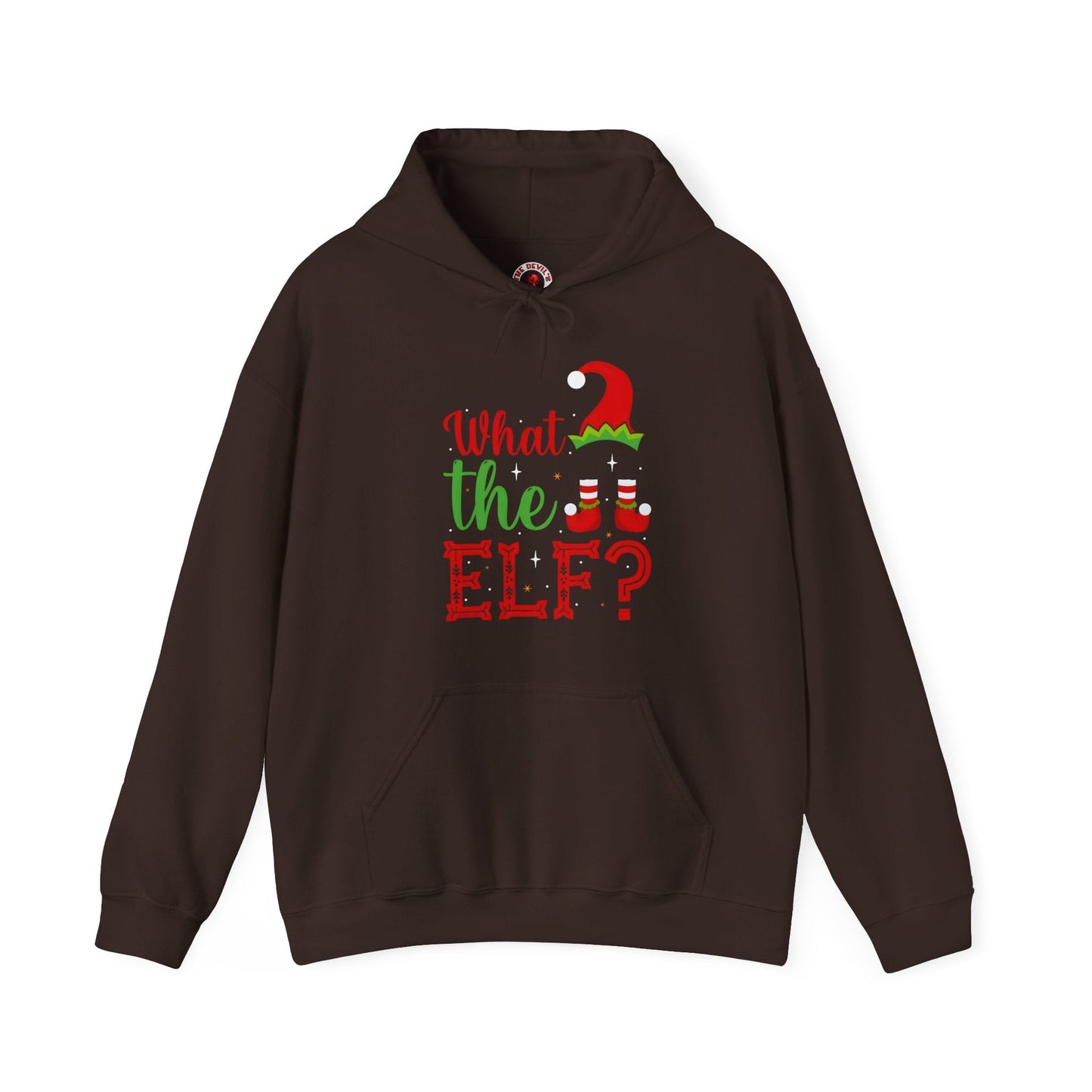 What The Elf Hooded Sweatshirt The Devil's Pickle