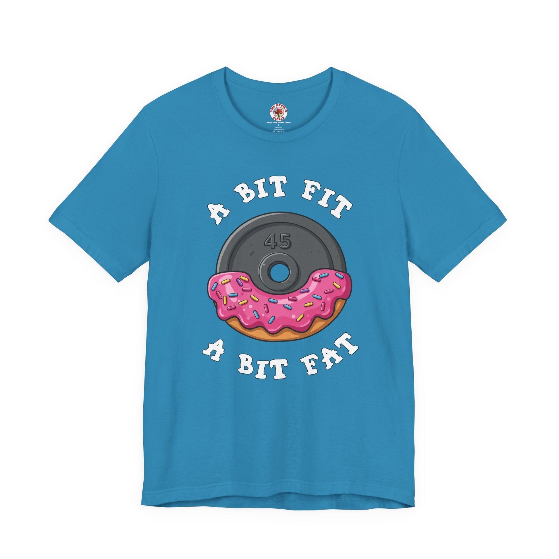 A Bit Fit, A Bit Fat T-Shirt The Devil's Pickle