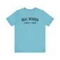 Real Women Aren't Men T-Shirt The Devil's Pickle