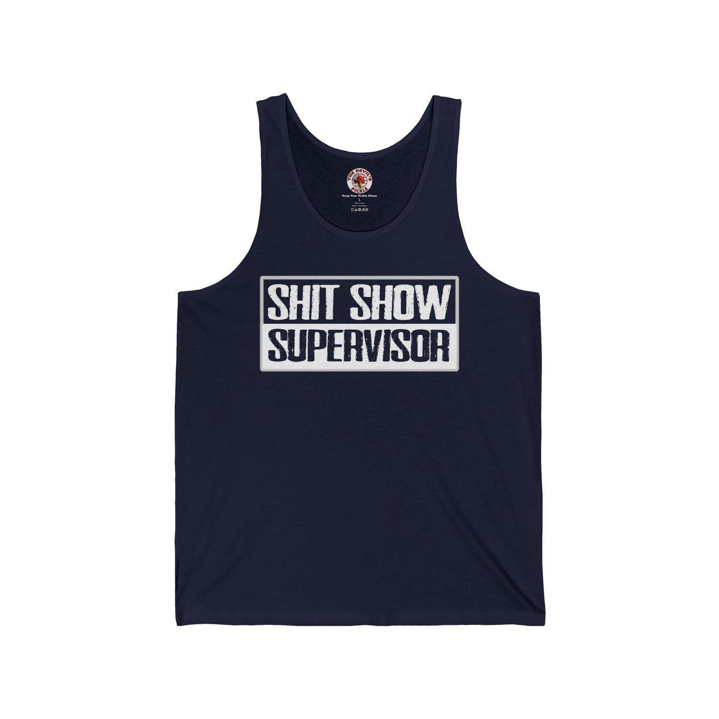 Shit Show Supervisor Tank Top The Devil's Pickle