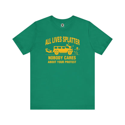 All Lives Splatter T-Shirt The Devil's Pickle