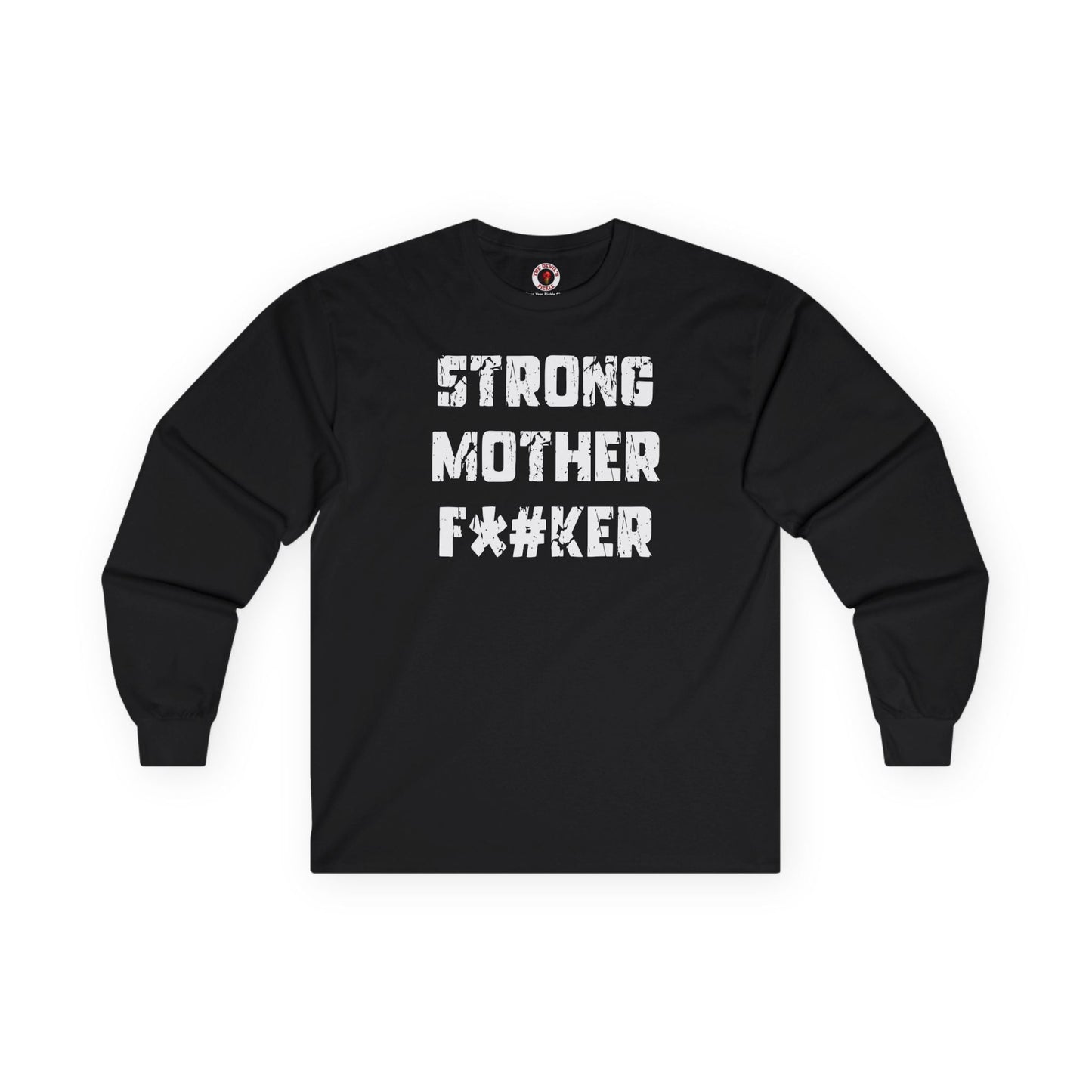 Strong Mother F*#ker Long Sleeve Tee The Devil's Pickle
