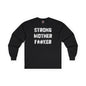 Strong Mother F*#ker Long Sleeve Tee The Devil's Pickle