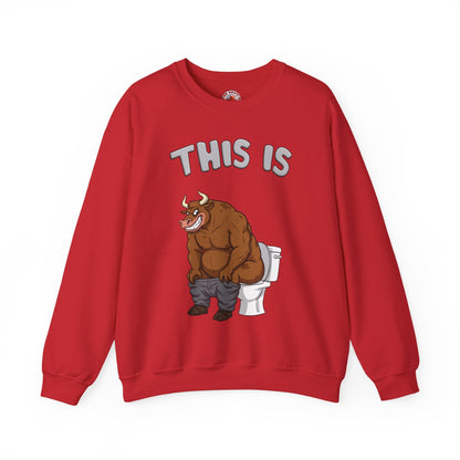 This Is Bullshit Crewneck Sweatshirt The Devil's Pickle