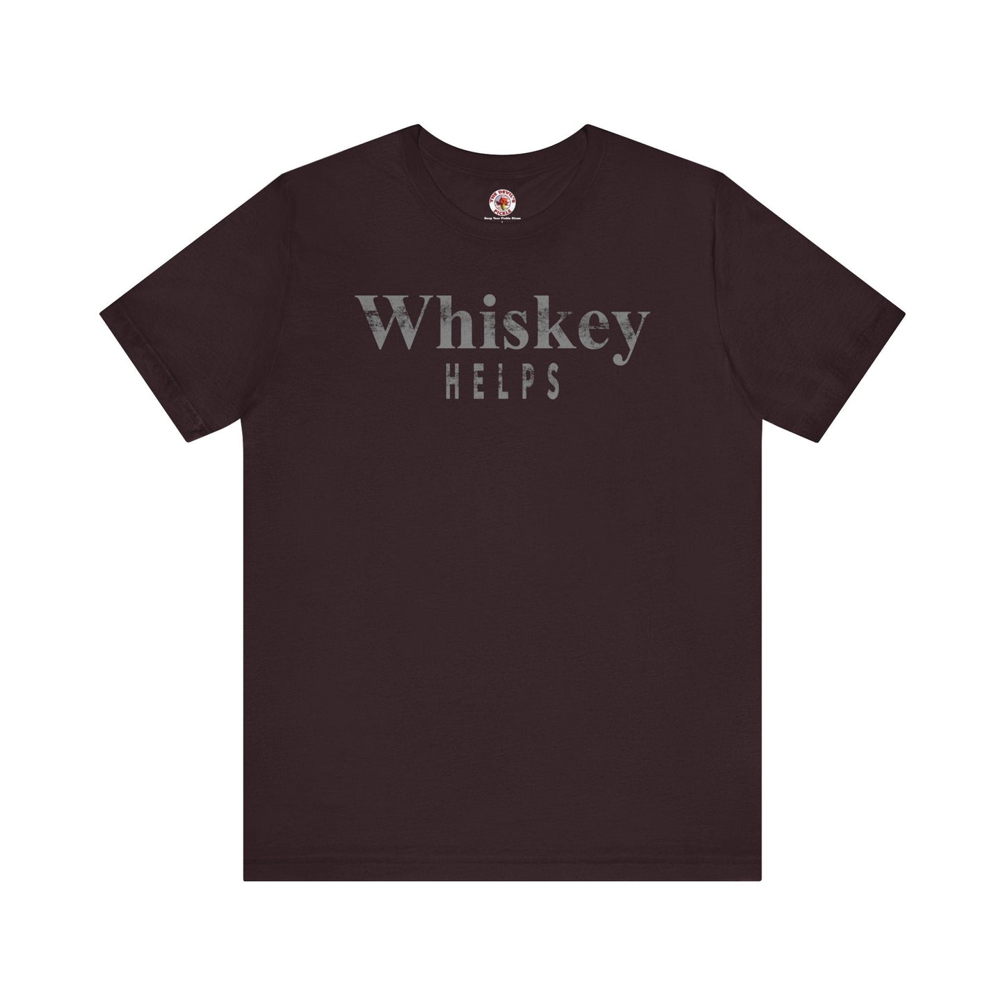 Whiskey Helps T-Shirt