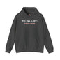 To Do List Hooded Sweatshirt The Devil's Pickle