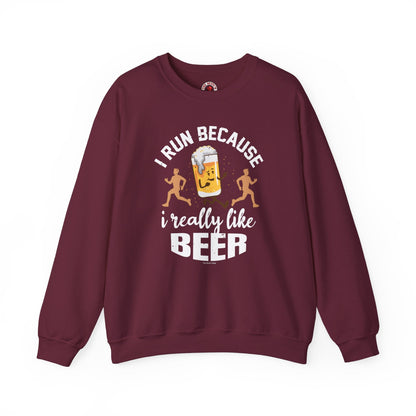 I Run Because I Really Like Beer Crewneck Sweatshirt The Devil's Pickle