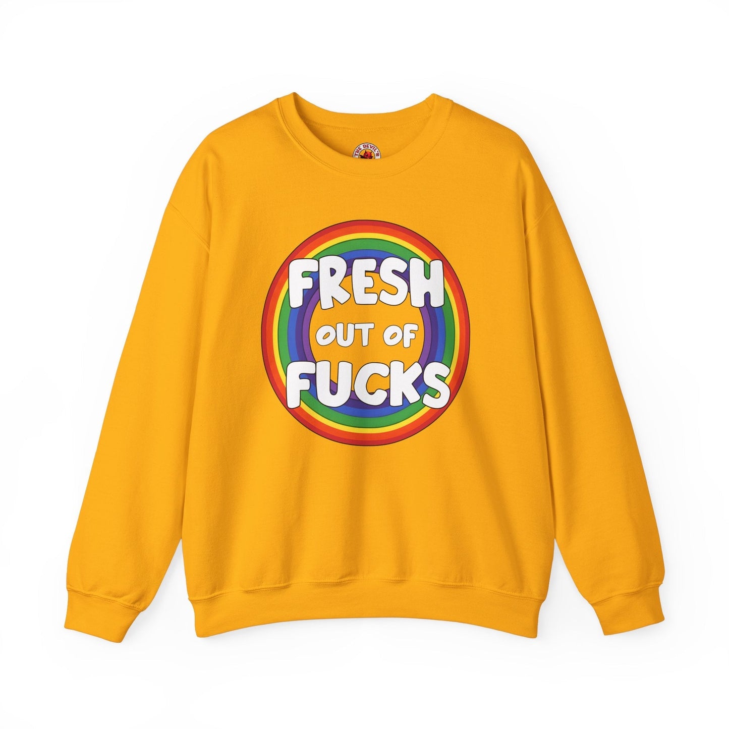 Fresh Out Of Fucks Crewneck Sweatshirt The Devil's Pickle
