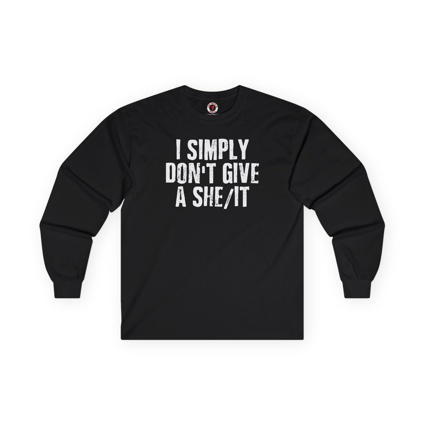 I Simply Don't Give A She/It Long Sleeve Tee The Devil's Pickle
