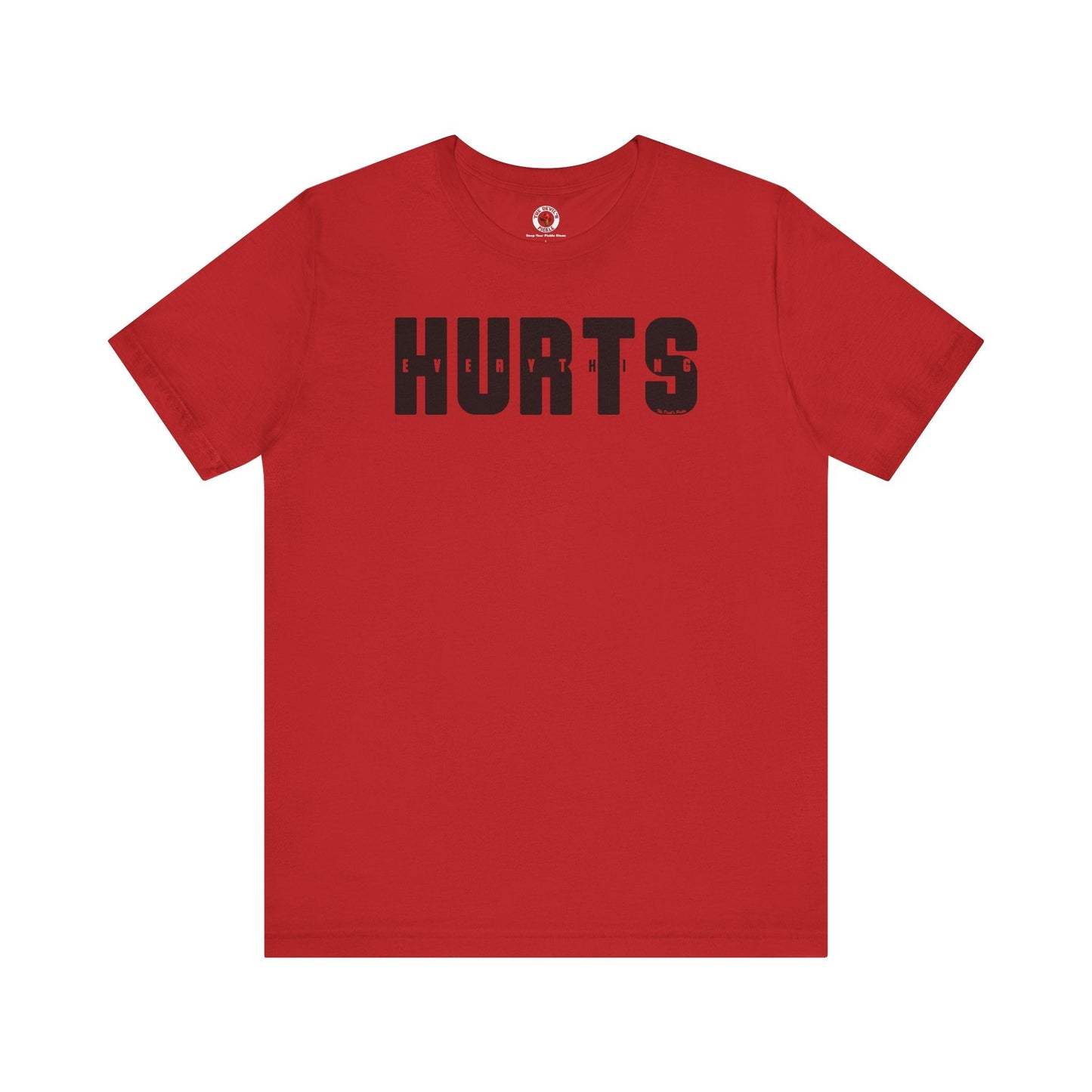 Everything Hurts T-Shirt The Devil's Pickle