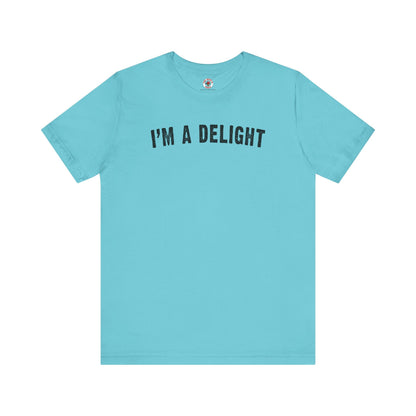 I'm A Delight T-Shirt The Devil's Pickle