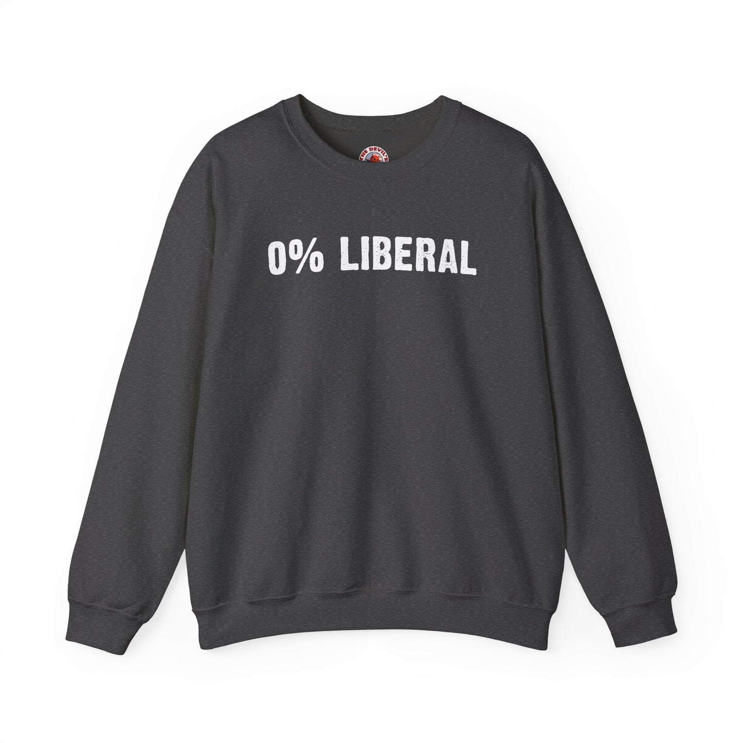 0% Liberal Crewneck Sweatshirt The Devil's Pickle