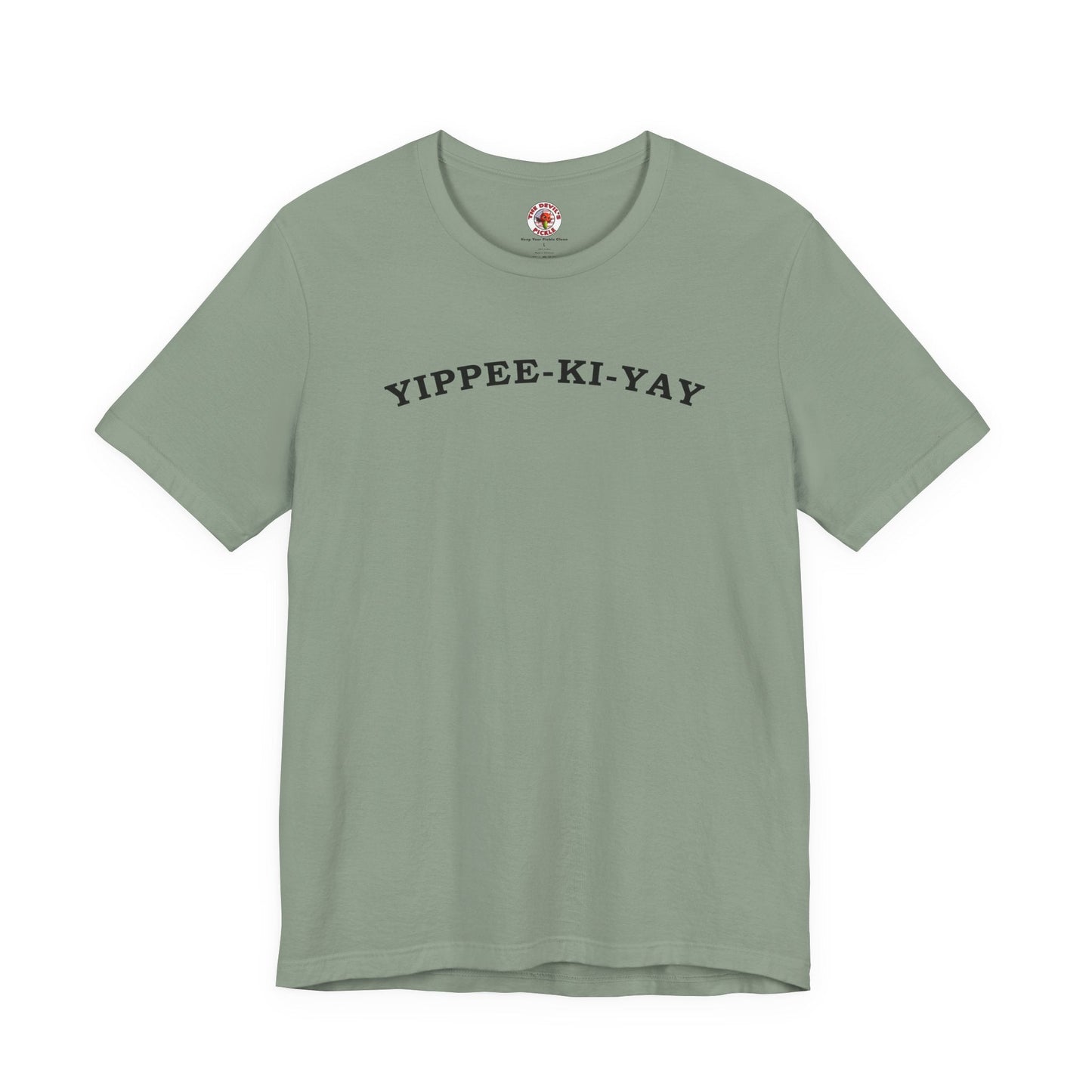 Yippee-Ki-Yay T-Shirt The Devil's Pickle