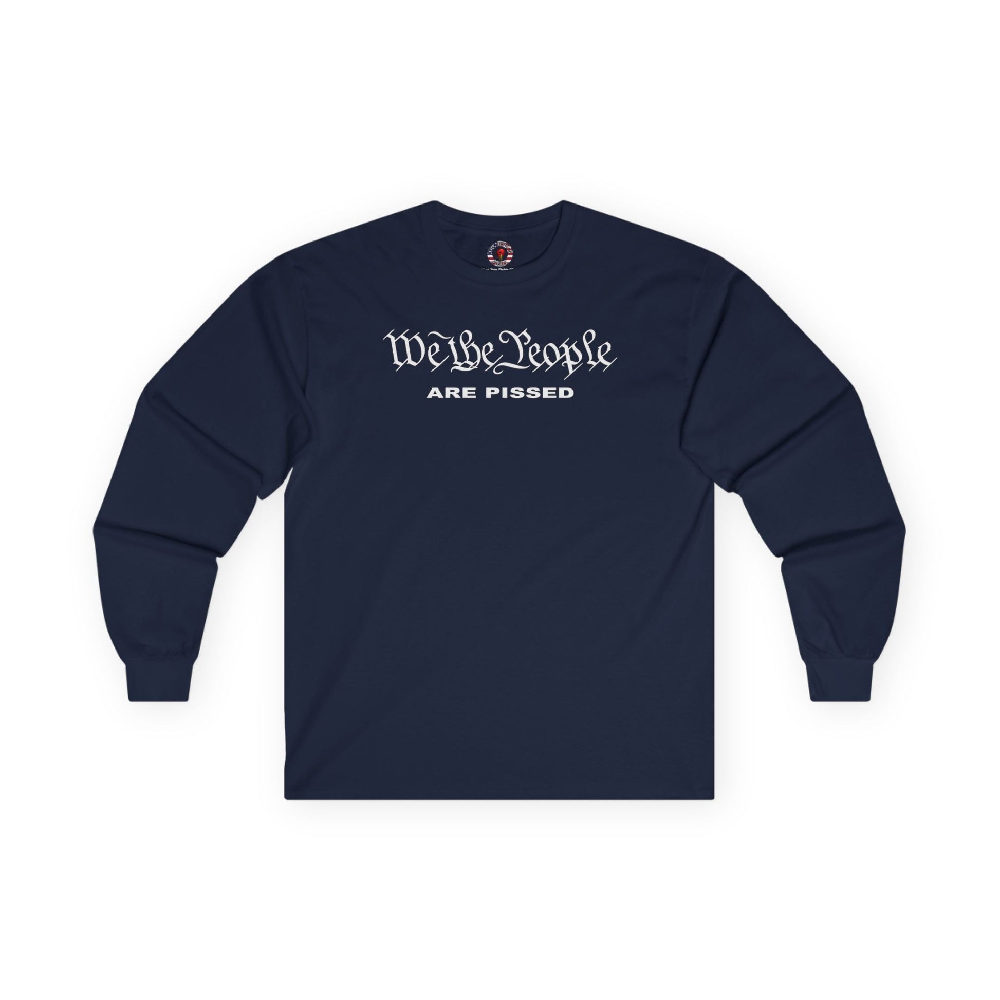 We The People Are Pissed Long Sleeve Tee The Devil's Pickle