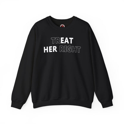 Treat Her Right Crewneck Sweatshirt The Devil's Pickle