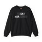 Treat Her Right Crewneck Sweatshirt The Devil's Pickle