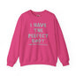 I Have The Perfect Body Crewneck Sweatshirt The Devil's Pickle