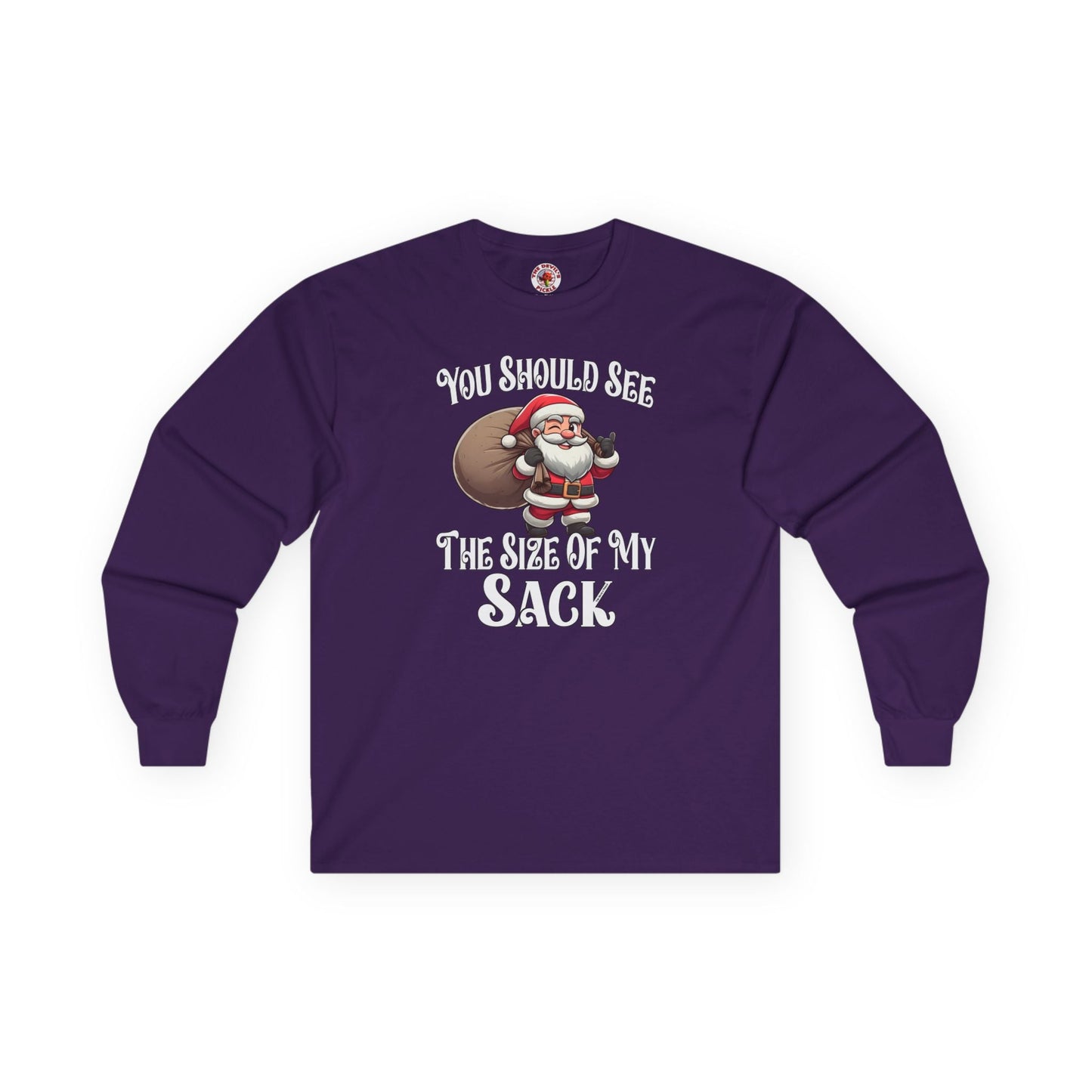 You Should See The Size Of My Sack Long Sleeve Tee