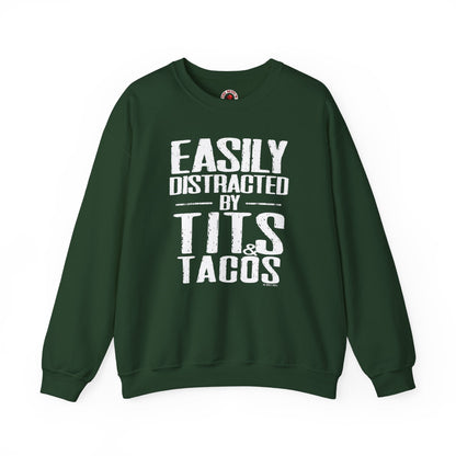 Easily Distracted By Tits and Tacos Crewneck Sweatshirt The Devil's Pickle