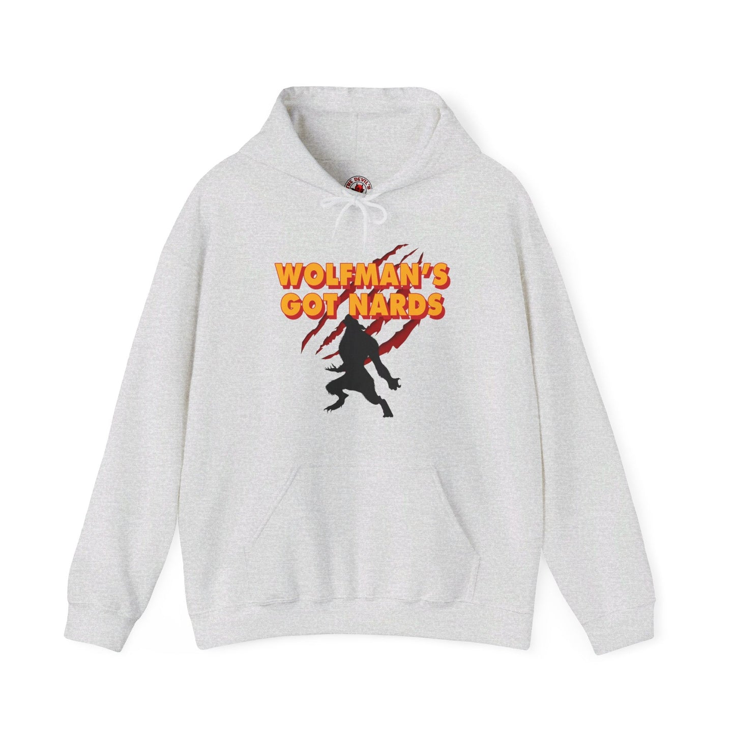 Wolfman's Got Nards Hooded Sweatshirt The Devil's Pickle