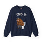 This Is Bullshit Crewneck Sweatshirt The Devil's Pickle