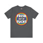 Fresh Out Of Fucks T-Shirt The Devil's Pickle