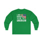 I Am Proud To Be An American Long Sleeve Tee The Devil's Pickle