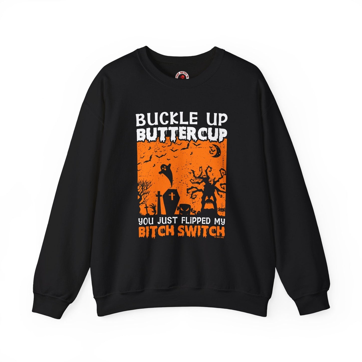 Buckle Up Buttercup Crewneck Sweatshirt The Devil's Pickle