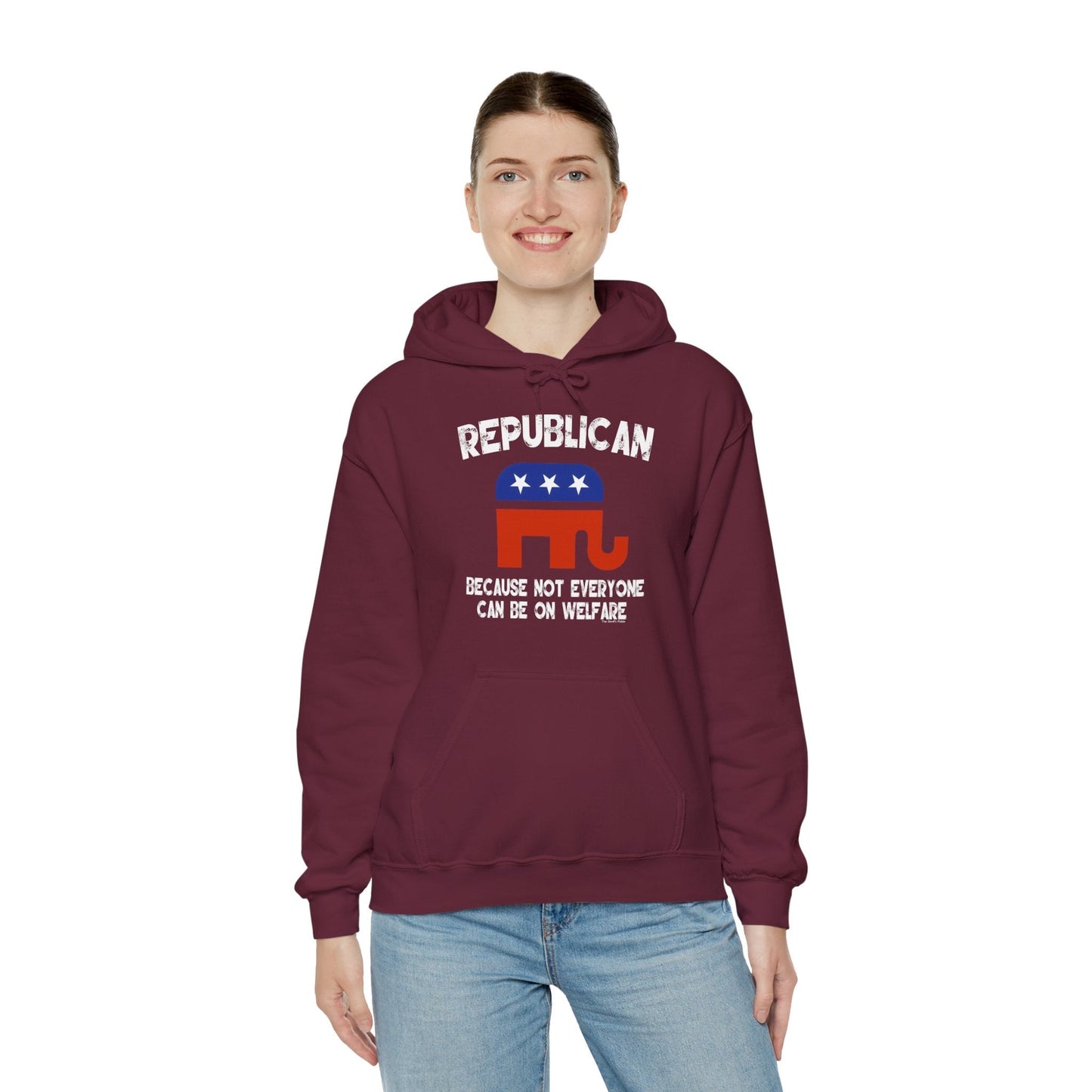 Republican Because Not Everyone Can Be On Welfare Hooded Sweatshirt The Devil's Pickle