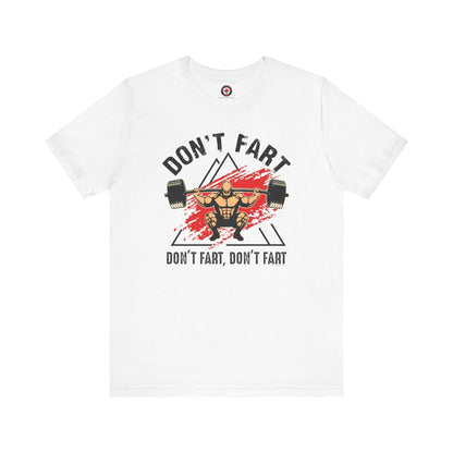 Don't Fart T-Shirt The Devil's Pickle