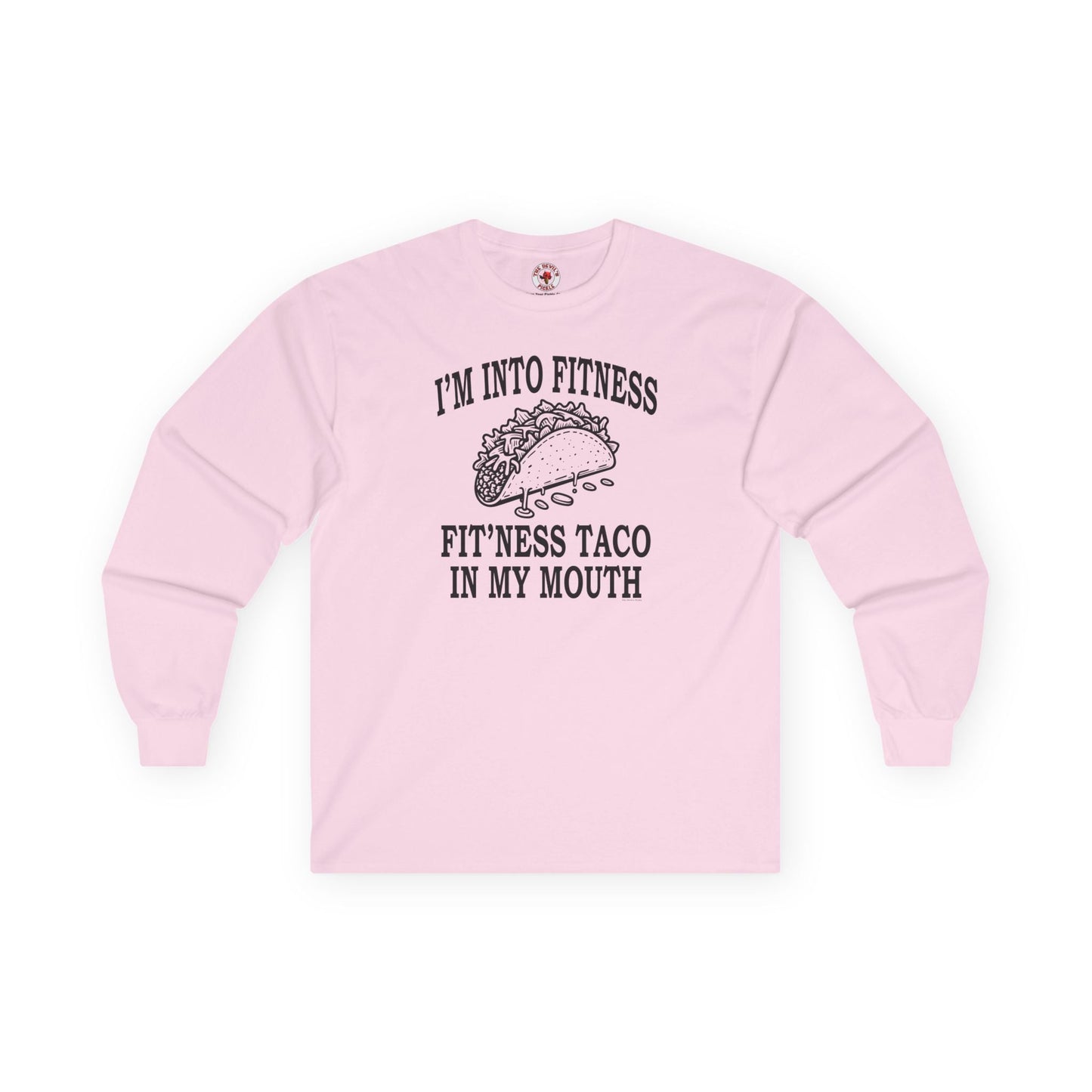 I'm Into Fitness Long Sleeve Tee The Devil's Pickle