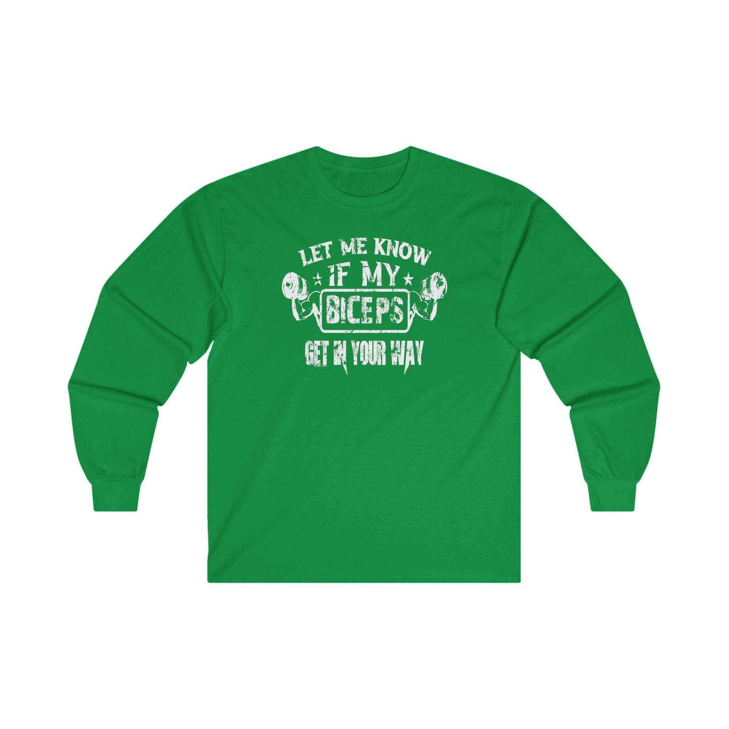 Let Me Know If My Biceps Get In Your Way Long Sleeve Tee The Devil's Pickle
