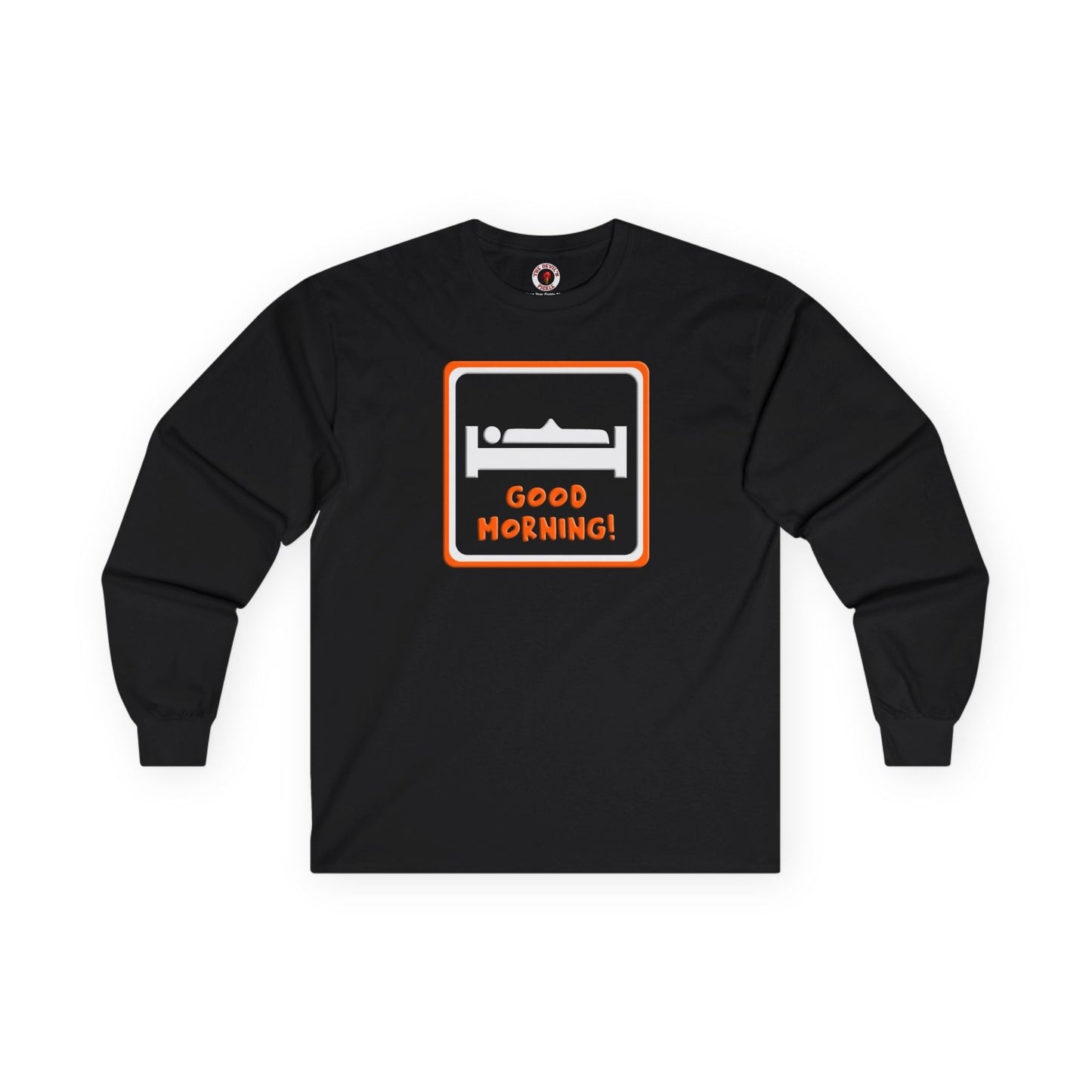 Good Morning Long Sleeve Tee The Devil's Pickle