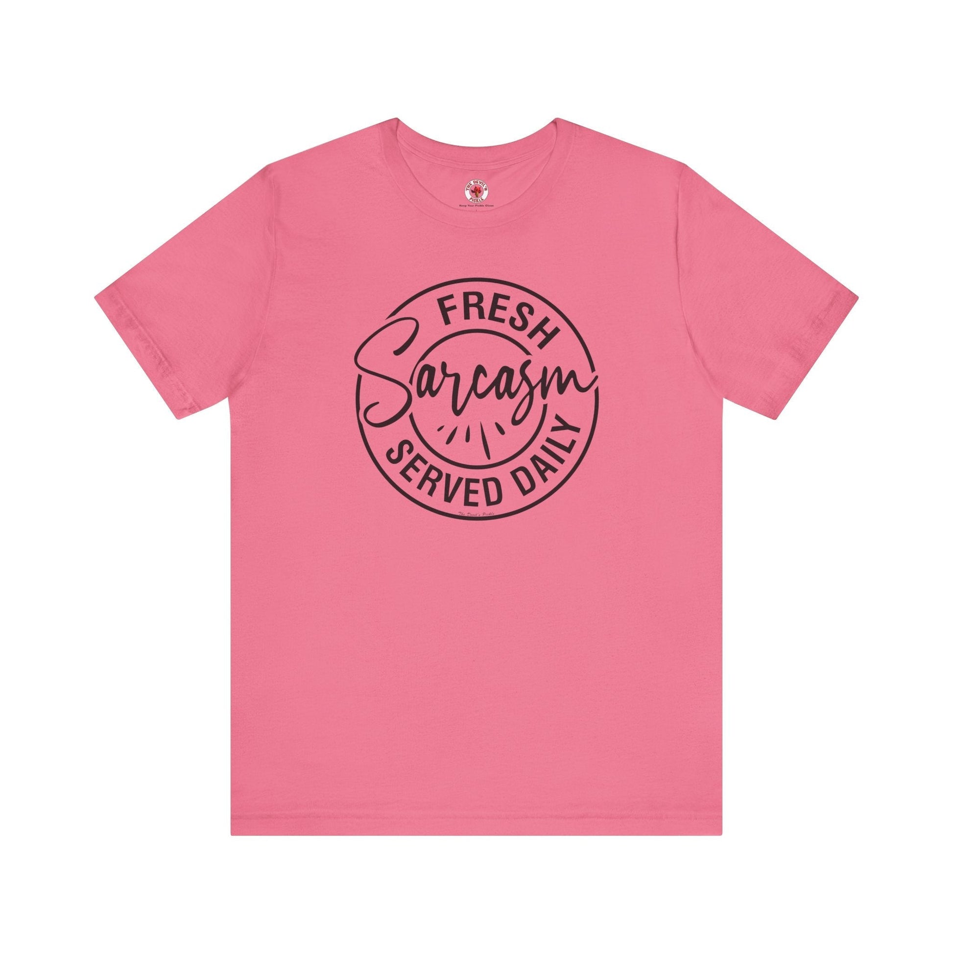 Fresh Sarcasm Served Daily T-Shirt The Devil's Pickle
