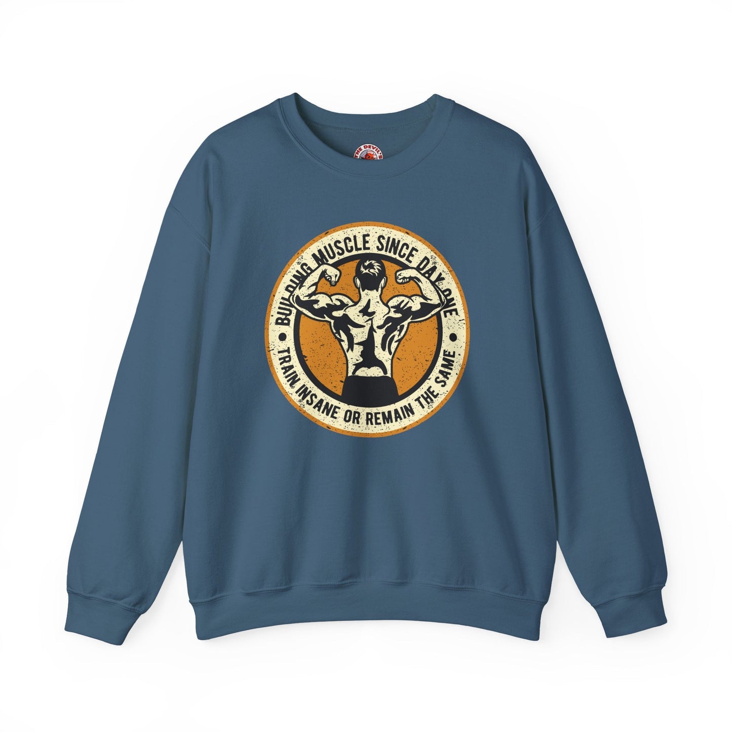 Building Muscle Since Day One Crewneck Sweatshirt The Devil's Pickle