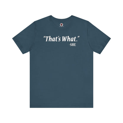 That's What She Said T-Shirt The Devil's Pickle