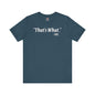 That's What She Said T-Shirt The Devil's Pickle