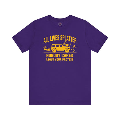All Lives Splatter T-Shirt The Devil's Pickle