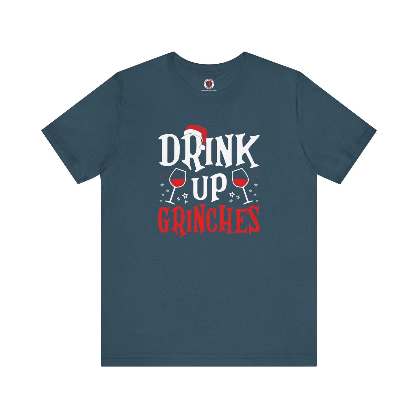 Drink Up Grinches T-Shirt The Devil's Pickle
