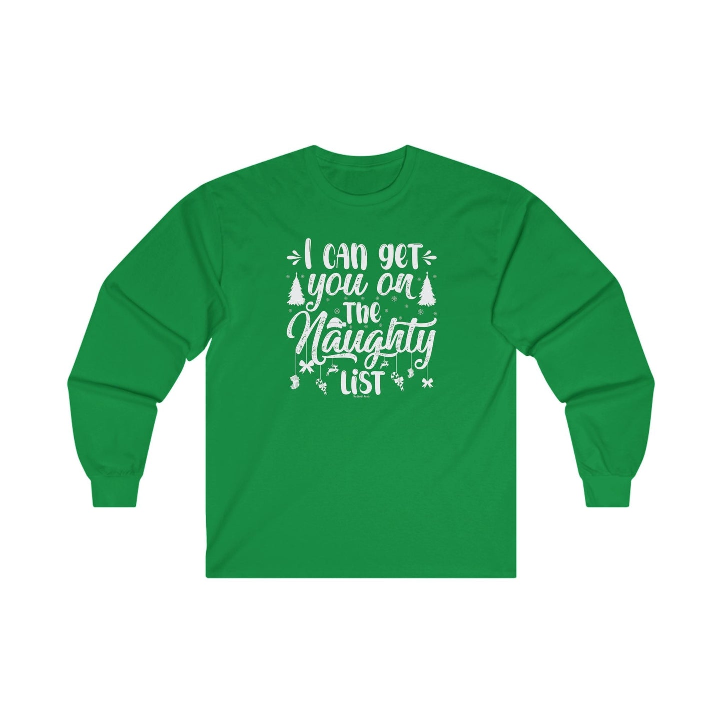 I Can Get You On The Naughty List Long Sleeve Tee The Devil's Pickle