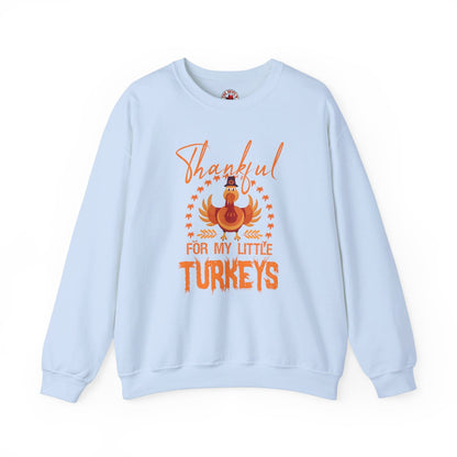 Thankful For My Little Turkeys Crewneck Sweatshirt The Devil's Pickle