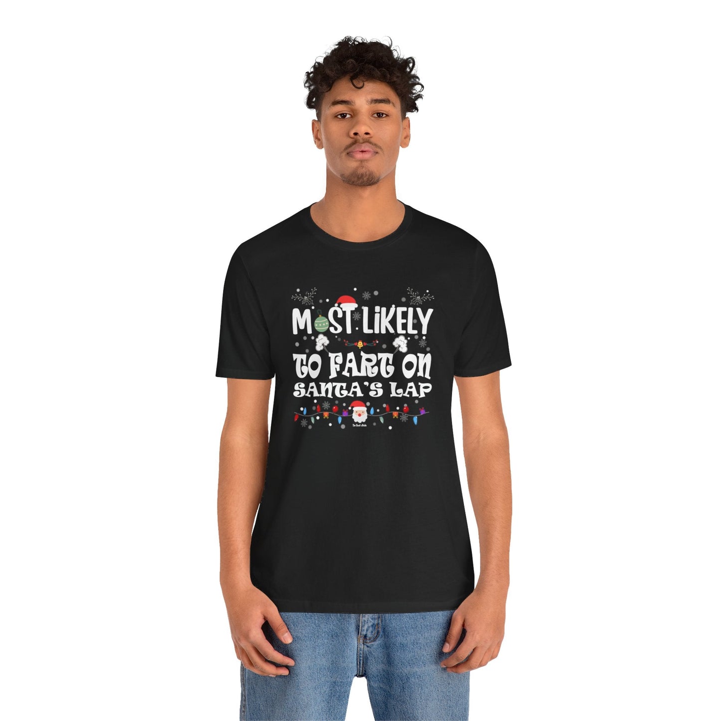 Most Likely To Fart On Santa's Lap T-Shirt The Devil's Pickle