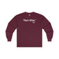 That's What She Said Long Sleeve Tee The Devil's Pickle