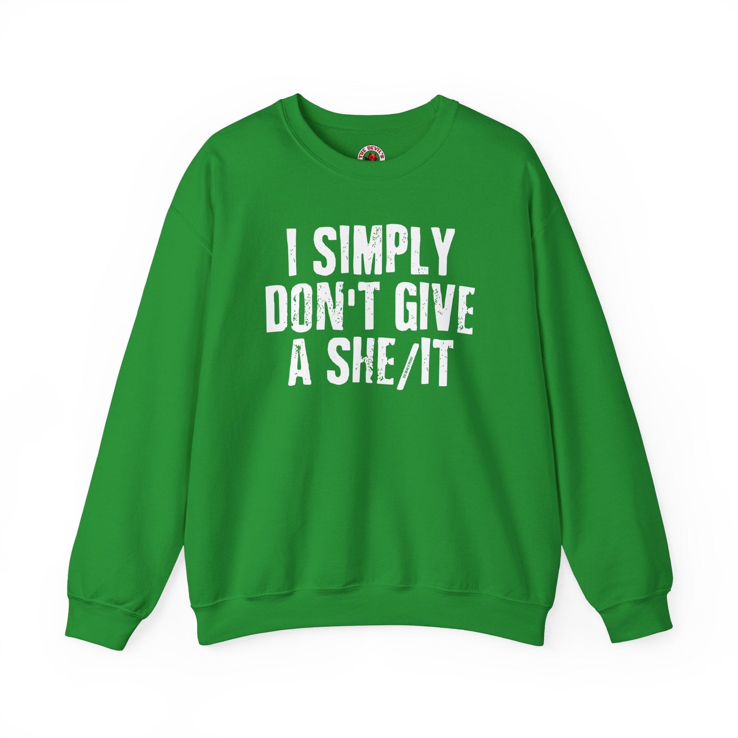 I Simply Don't Give A She/It Crewneck Sweatshirt The Devil's Pickle