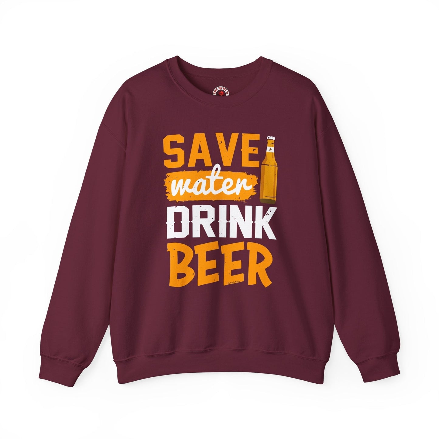 Save Water Drink Beer Crewneck Sweatshirt The Devil's Pickle