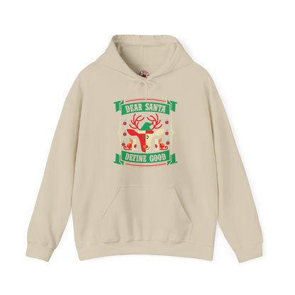 Dear Santa Define Good Hooded Sweatshirt The Devil's Pickle
