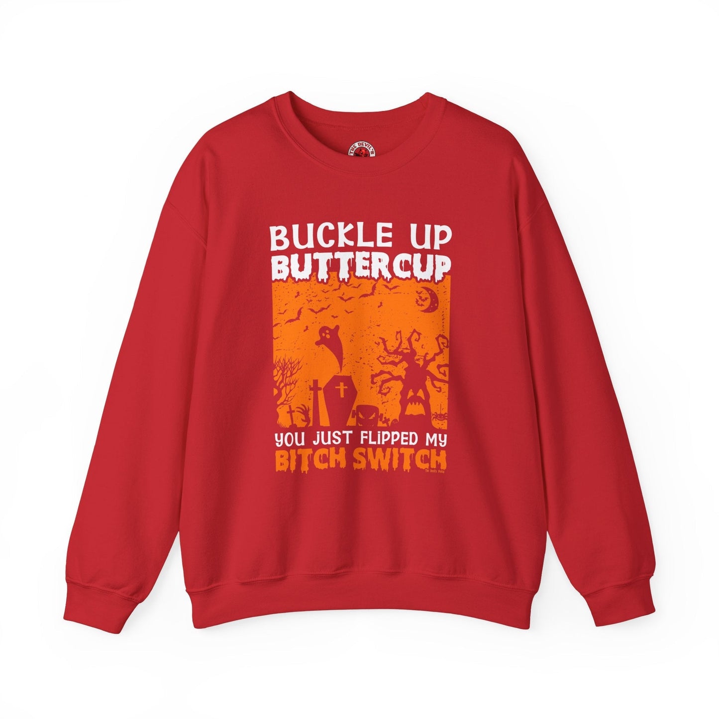 Buckle Up Buttercup Crewneck Sweatshirt The Devil's Pickle