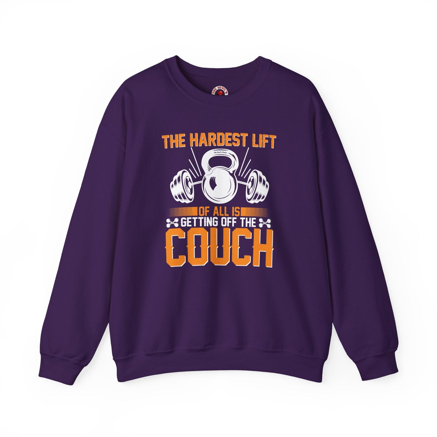 The Hardest Lift Of All Is Getting Off The Couch Crewneck Sweatshirt The Devil's Pickle