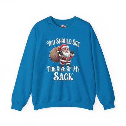 You Should See The Size Of My Sack Crewneck Sweatshirt The Devil's Pickle